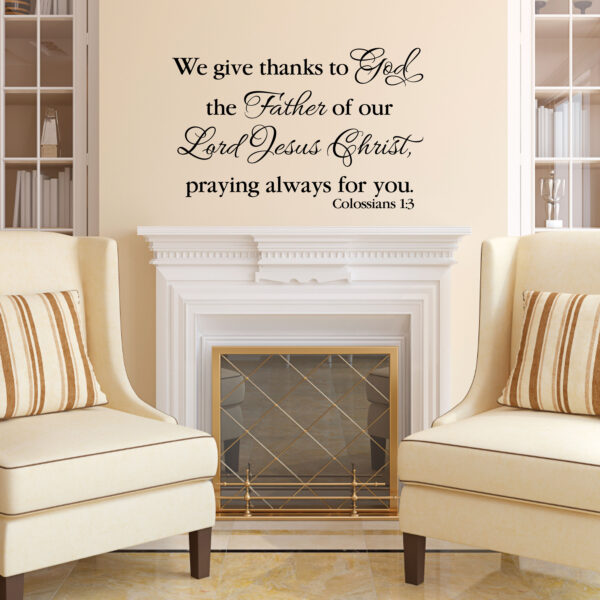 Colossians 1:3 Vinyl Wall Decal
