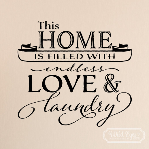 This Home Is Filled With Endless Love And Laundry Svg - Layered SVG Cut ...