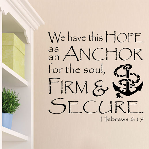 Hope Anchors the Soul Hebrews 6:19 Wall Decal Vinyl Verse wall decal Scripture