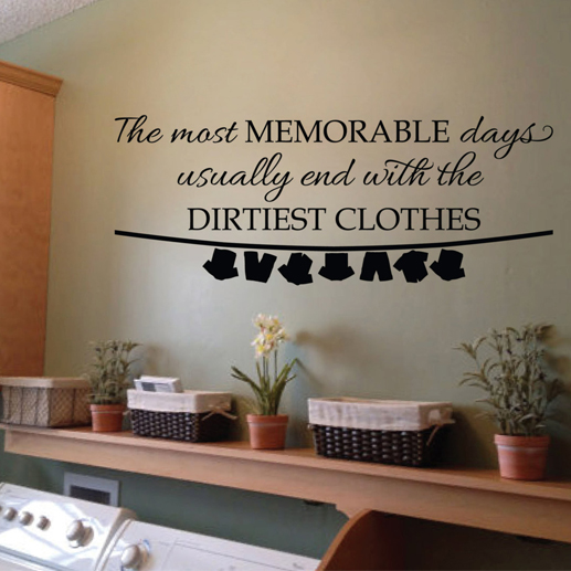 The most Memorable Days usually end with the dirtiest clothes with laundry line - Wall Decal Laundry Room decor Sign - wall decal - HH2122 - Image 2