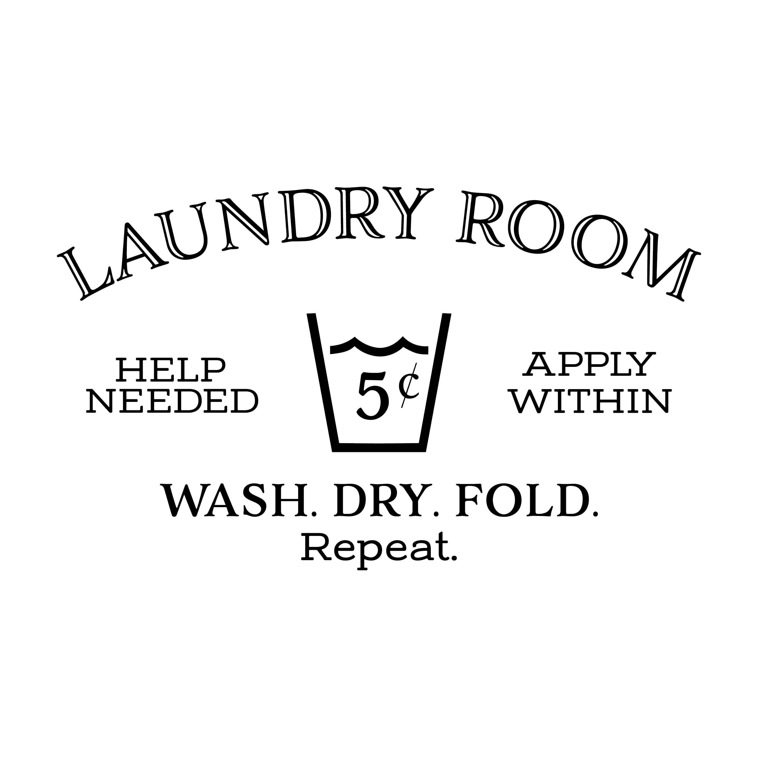 laundry-room-help-needed-apply-within-wash-dry-fold-repeat-wall-decal