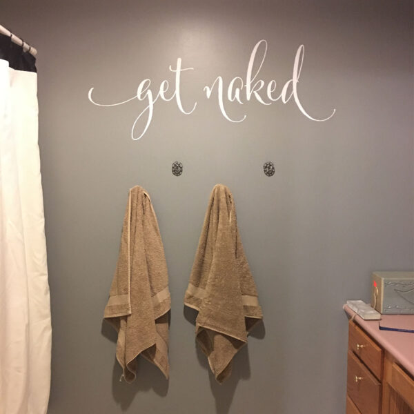 Get Naked Bathroom wall decor, Wall Decal