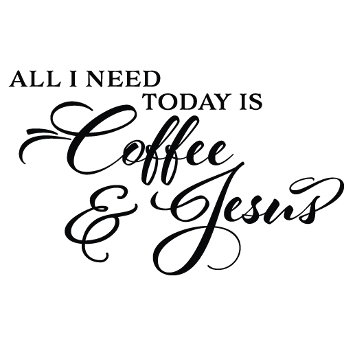 All I need today is coffee and Jesus - Vinyl Wall Decal by Wild Eyes Signs, Vinyl Wall Art, Kitchen Decor, Pantry Dining Room, Vinyl DecaI, Inspirational Quote, RE3121 - Image 2