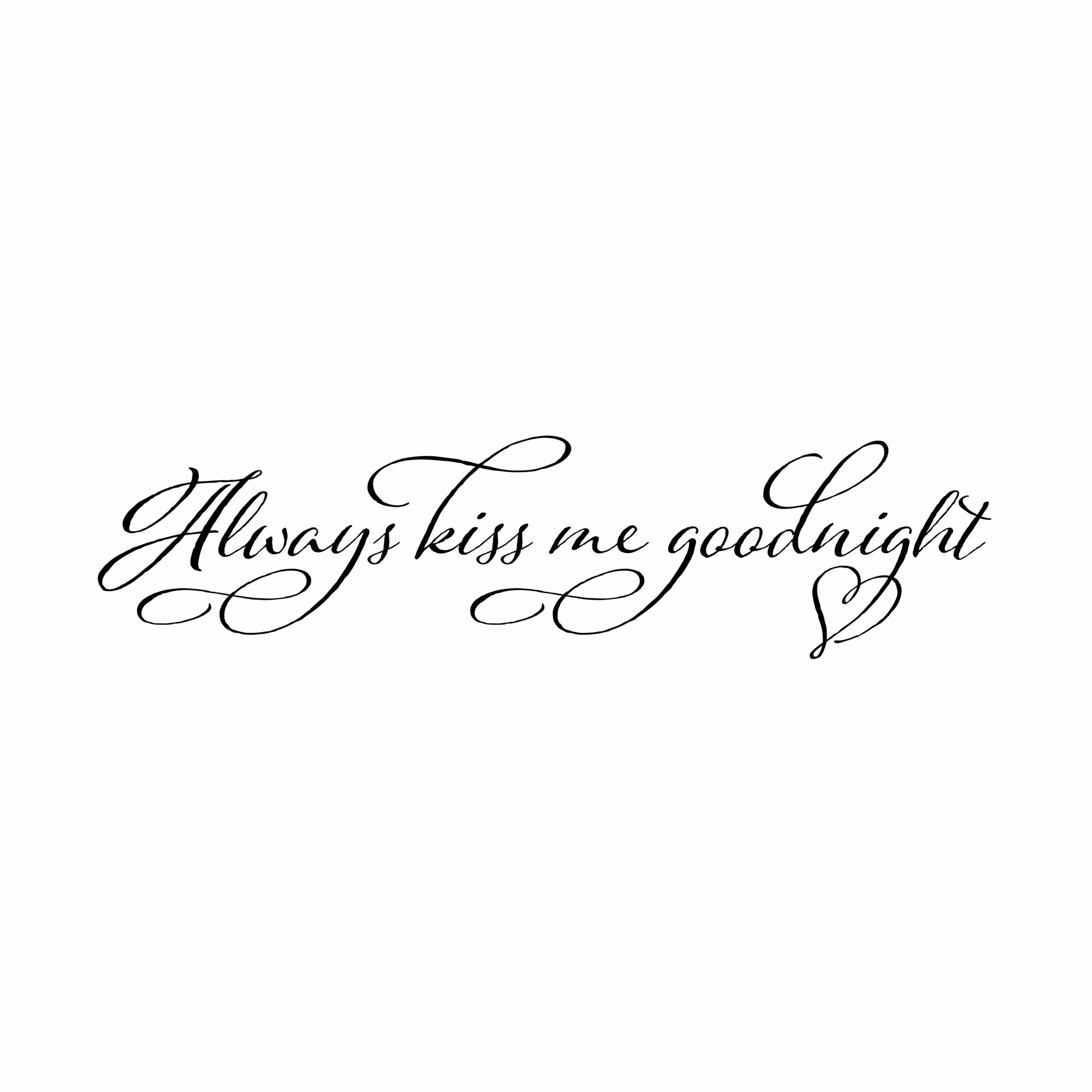 Always Kiss Me Goodnight Vinyl Wall Decal by Wild Eyes Signs, Master bedroom, love quote, vinyl decal, romantic saying, wall decal, wedding gift, bedroom sign, HH2165 - Image 2