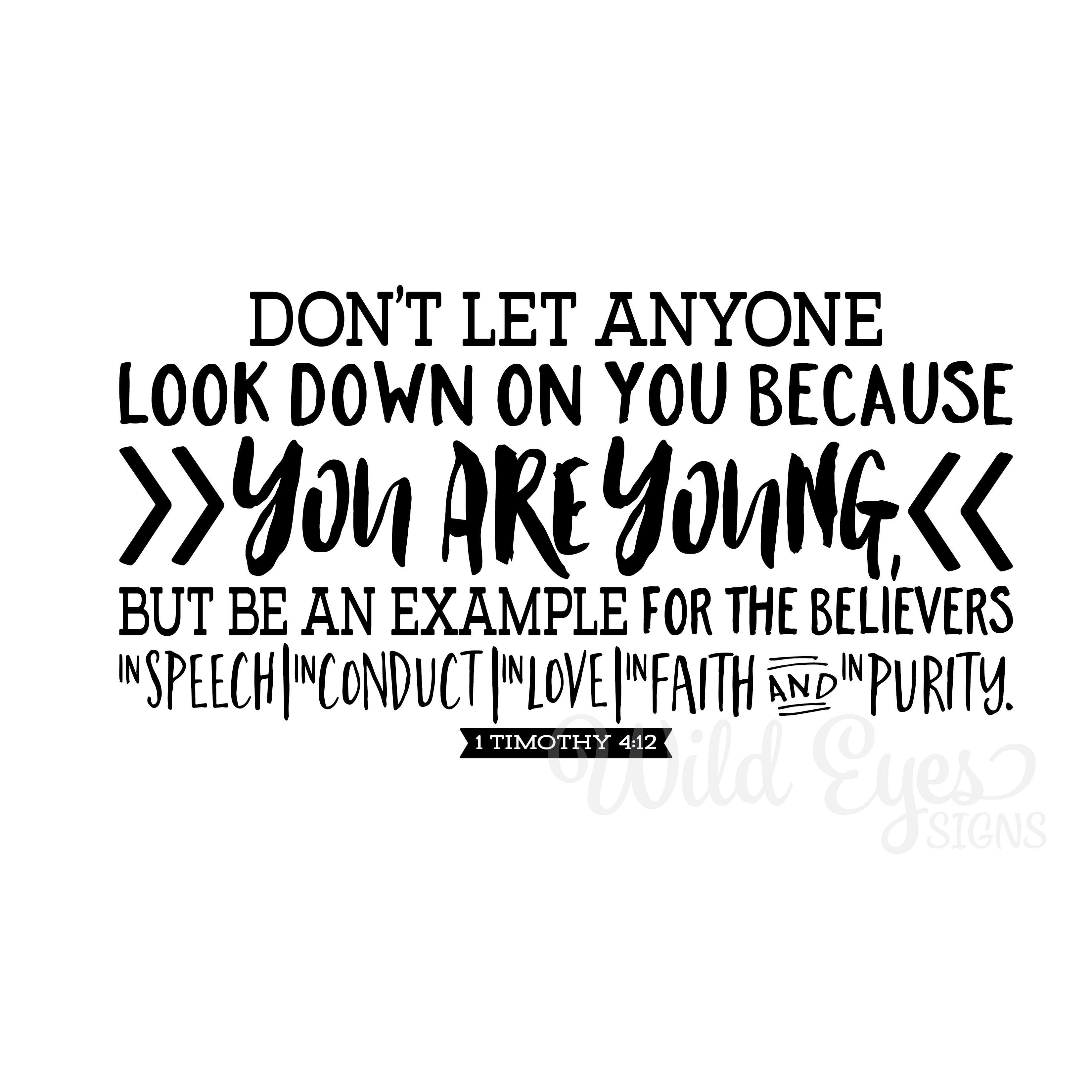 1 Timothy 412 Vinyl Wall Decal 7, Don't let anyone look