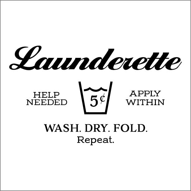 Launderette Help Needed, Apply Within Wash, Dry Fold Repeat Vinyl Wall Decals by Wild Eyes Signs, Laundry Room, Laundry Sign, French Laundry Decal, Wall Decal, Vinyl, Glass HH2185 - Image 2