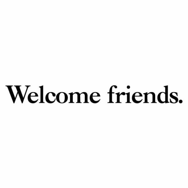 Welcome Friends Vinyl Wall Decal