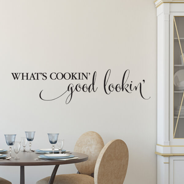 What's Cookin' Good Lookin' Vinyl Wall Decal