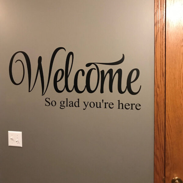 Welcome So glad you're here Vinyl Wall Decal by Wild Eyes Signs, Entry Wall Art, Family Living Room Wall, Entrance Way, Guest Bedroom Decor, Welcome Sign, Front Door Greeting, HH2189