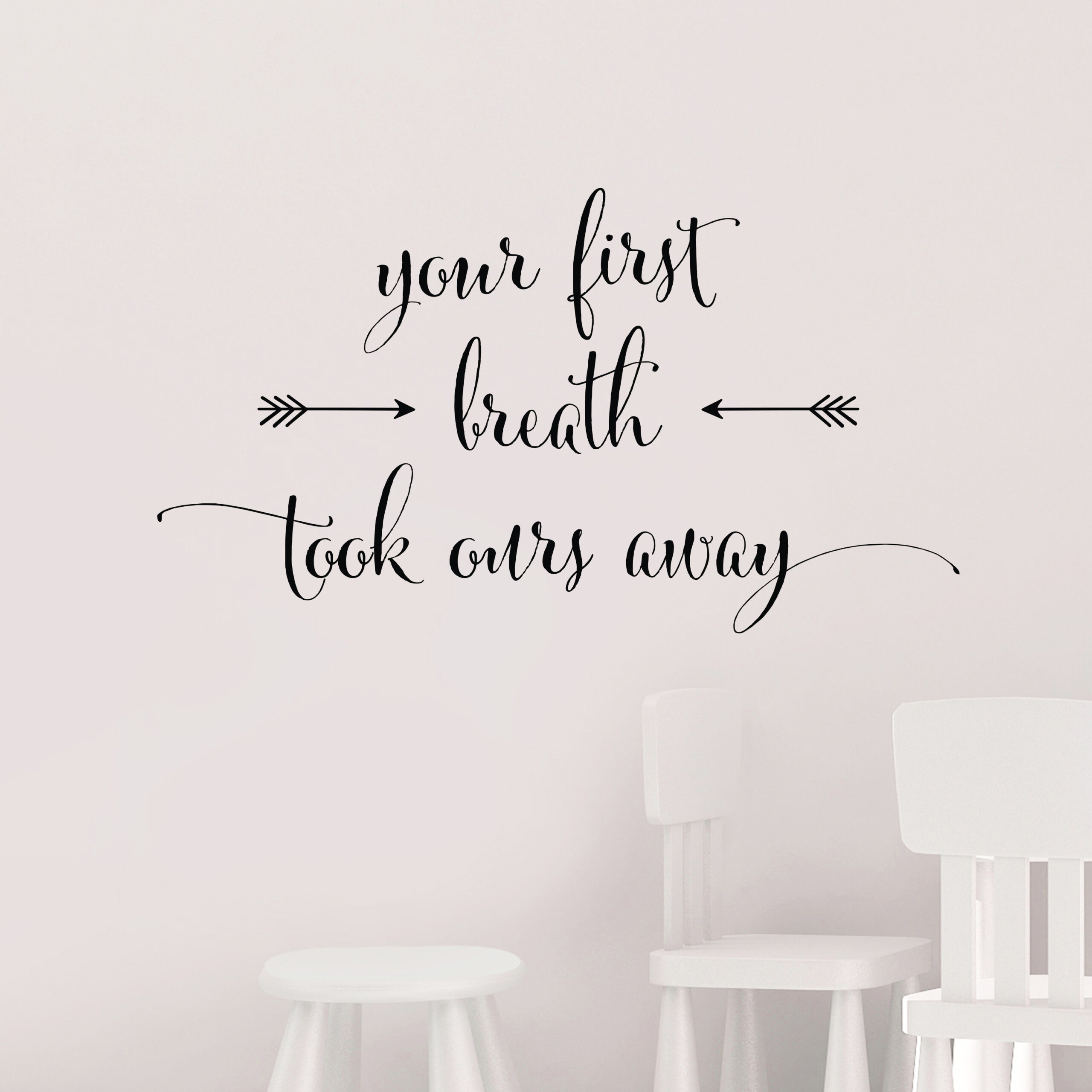 Your first breath took ours away Vinyl Wall Decal by Wild Eyes Signs, Nursery Wall Lettering, Arrows, Modern Nursery Decor, Removable Sticker, CT4622 - Image 3