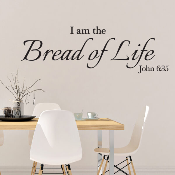 John 6v35 Vinyl Wall Decal 3