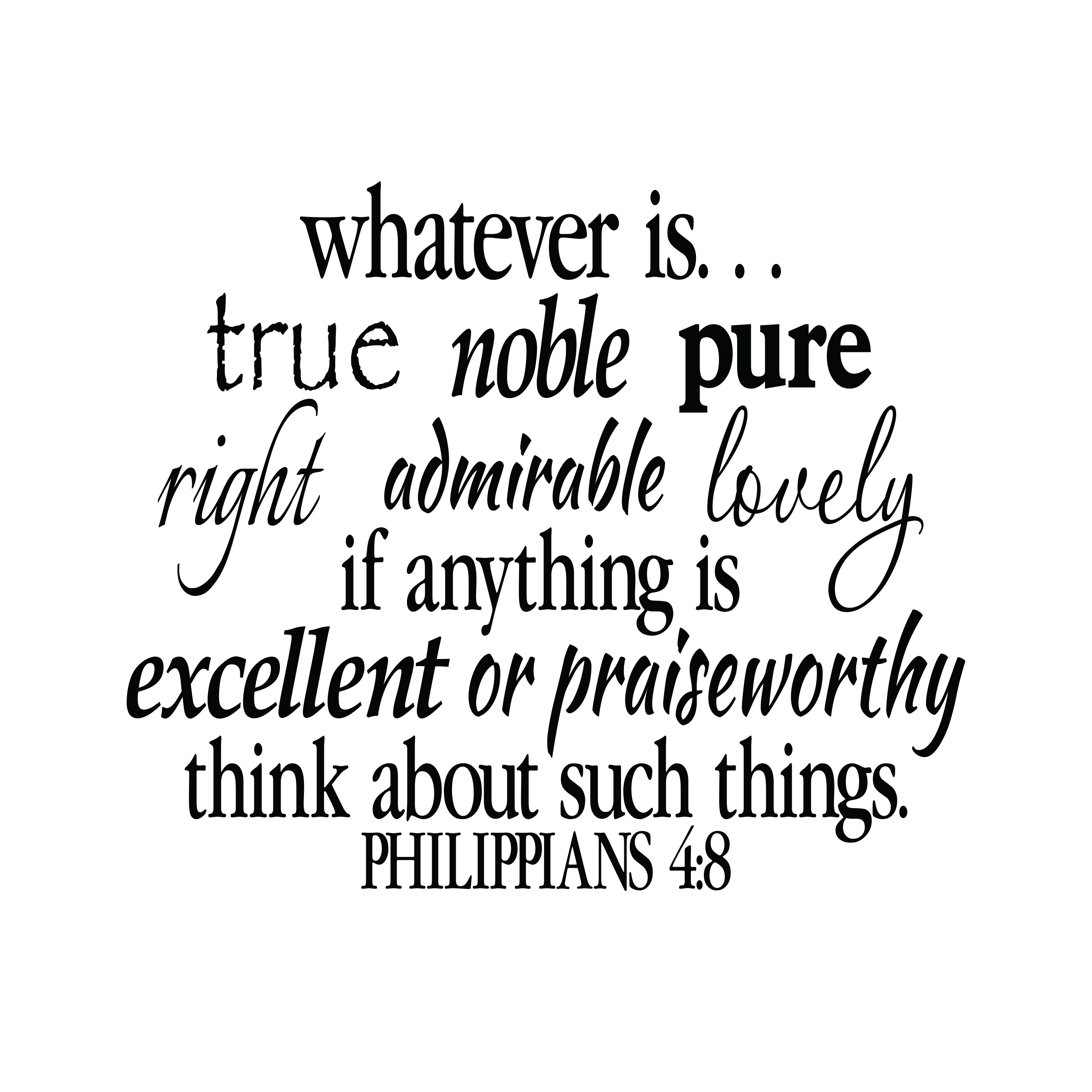 philippians-4v8-vinyl-wall-decal-2-whatever-is-true-lovely-noble-right