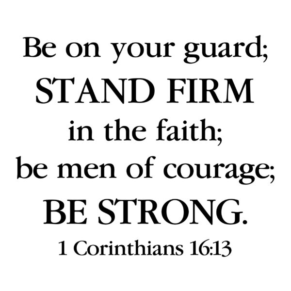 1 Corinthians 16v13 Vinyl Wall Decal 8