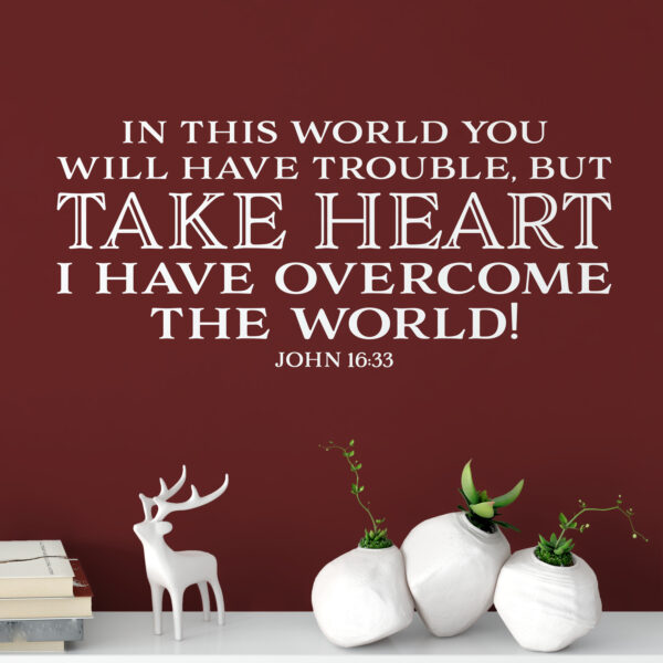 John 16v33 Vinyl Wall Decal 1