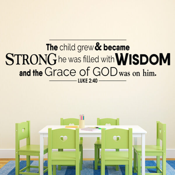 Luke 2v40 Vinyl Wall Decal 7