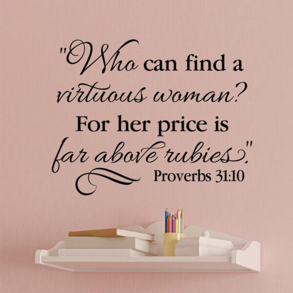 Proverbs 31v10 Vinyl Wall Decal