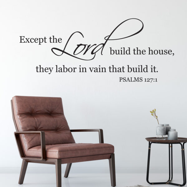 Psalm 127v1 Vinyl Wall Decal 1