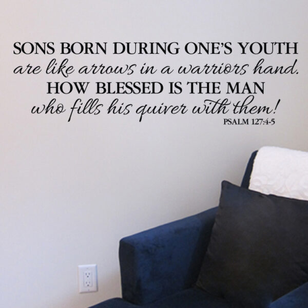Psalm 127v4 Vinyl Wall Decal 3