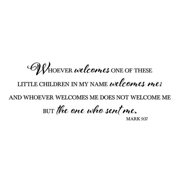 Mark 9:37 Vinyl Wall Decal