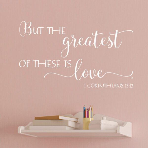 1 Corinthians 13v13 Vinyl Wall Decal 2