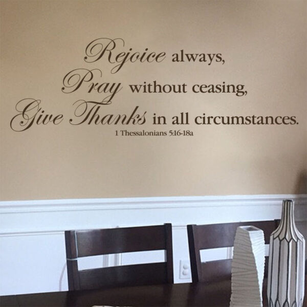 1 Thessalonians 5v16-18 Vinyl Wall Decal 5