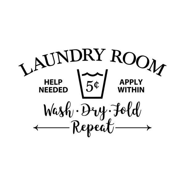 Laundry Room Help Needed Apply Within Vinyl Wall Decal 2
