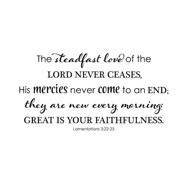 Lamentations 3:22-23 Vinyl Wall Decal 2