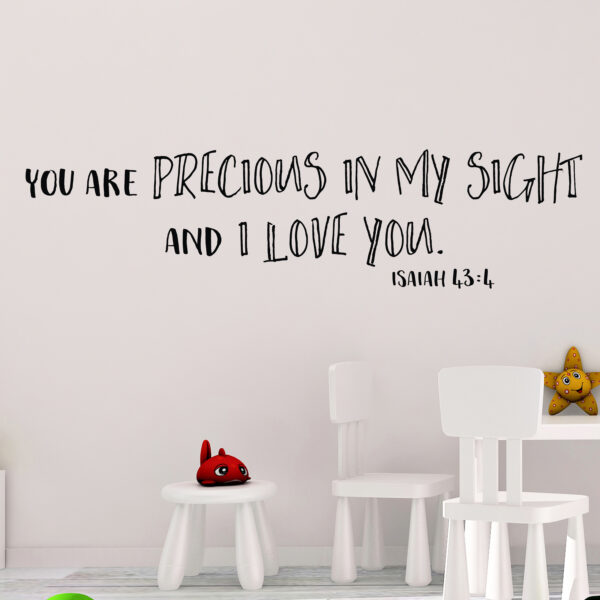 Isaiah 43v4 Vinyl Wall Decal 1