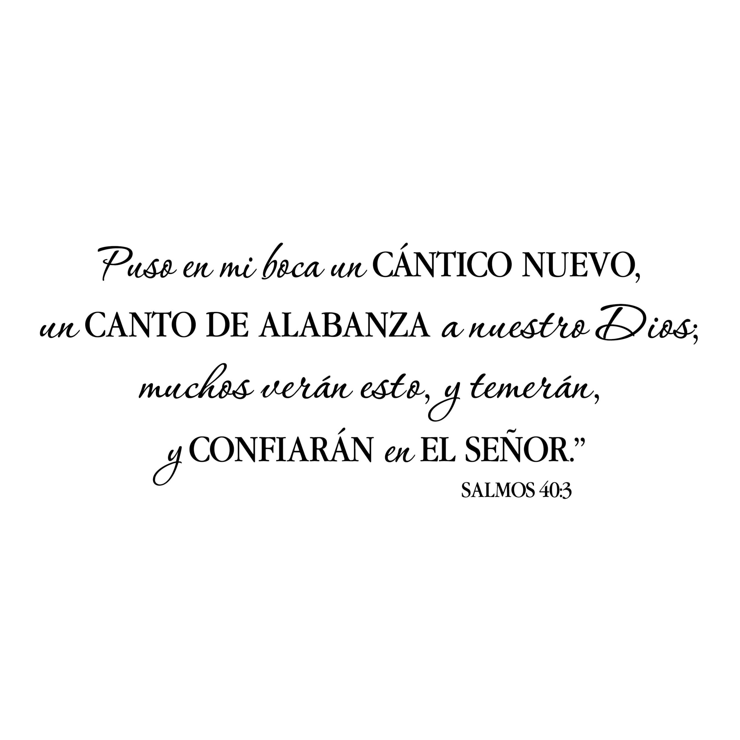 Psalm 40:3 Spanish Vinyl Wall Decal by Wild Eyes Signs Salmos 40:3 Puso en mi boca un cántico nuevo, He put a new song in my mouth, Spanish Scripture Bible Verse, Sunday School, PS40V3-0001 - Image 2