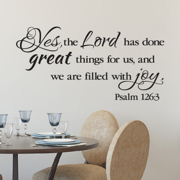 Psalm 126v3 Vinyl Wall Decal 2