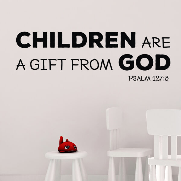 Psalm 127v3 Vinyl Wall Decal 8