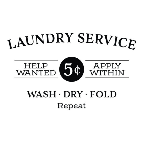 Laundry Service Help Wanted Apply Within Vinyl Wall Decal