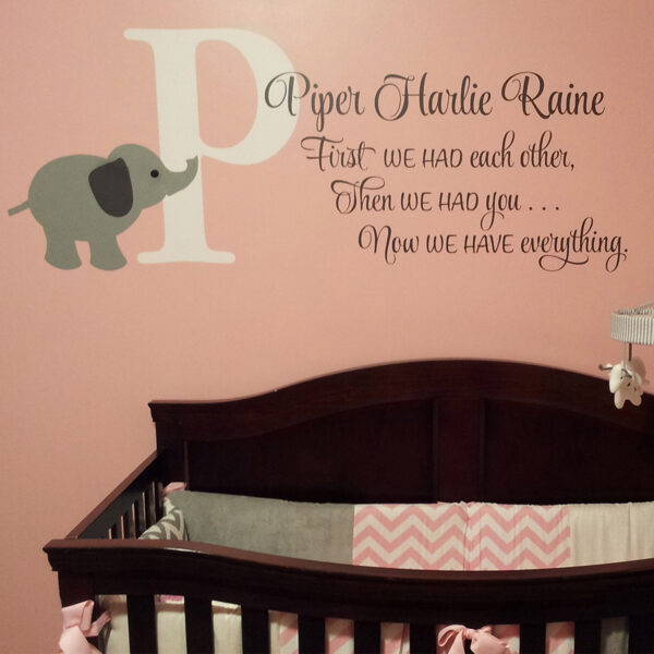 First We Has Each Other Then We Had You Vinyl Wall Decal