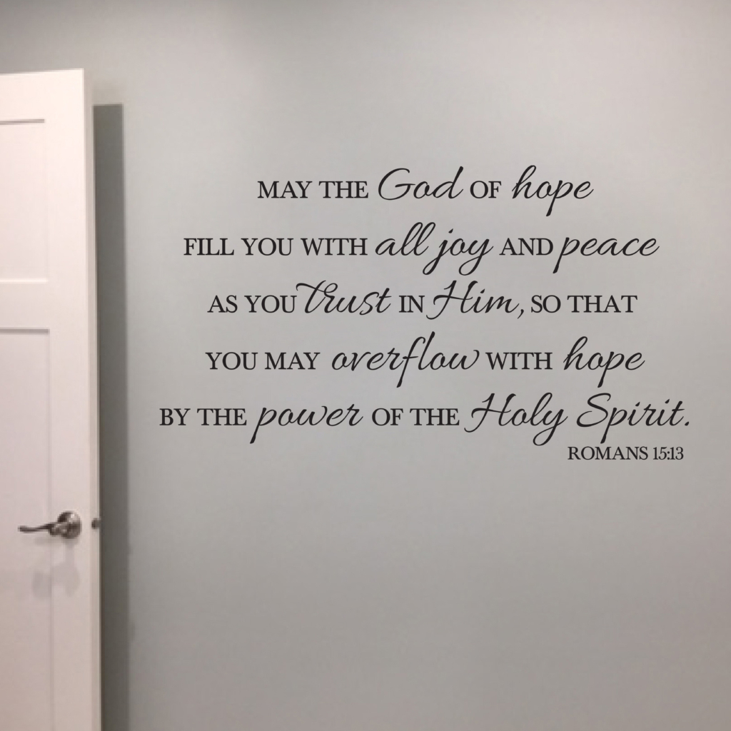 Romans 15v13 Vinyl Wall Decal 3, May the God of hope fill you with