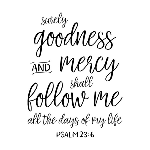 Psalm 23:6 Vinyl Wall Decal