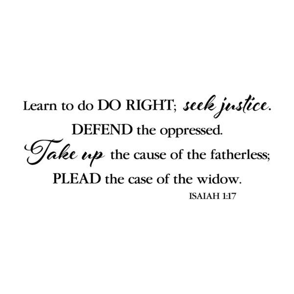 Isaiah 1v17 Vinyl Wall Decal