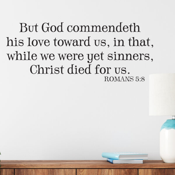 Romans 5v8 Vinyl Wall Decal 3