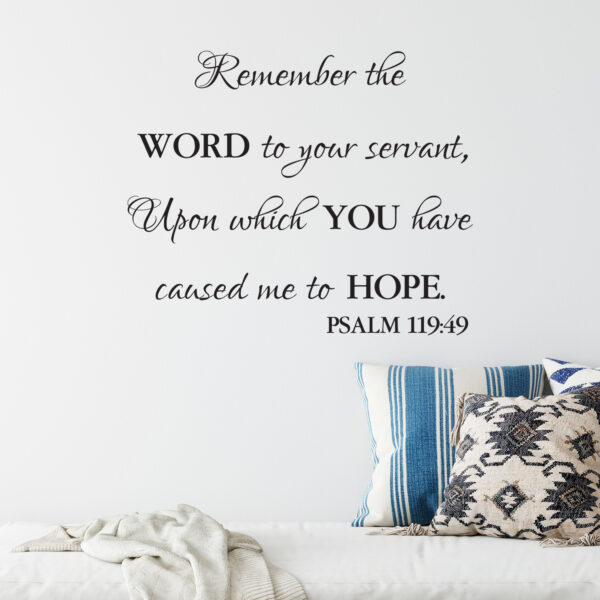 Psalm 119:49 Vinyl Wall Decal