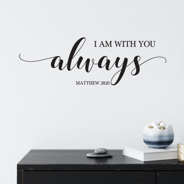 Matthew 28:20 Vinyl Wall Decal