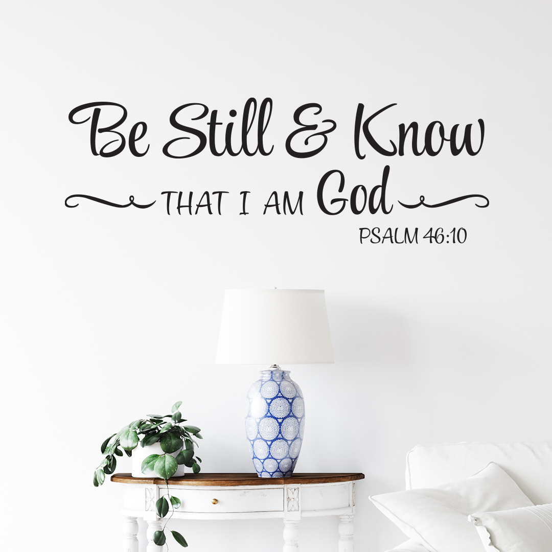 Psalm 46v10 Vinyl Wall Decal 8 Be still and know that I am God