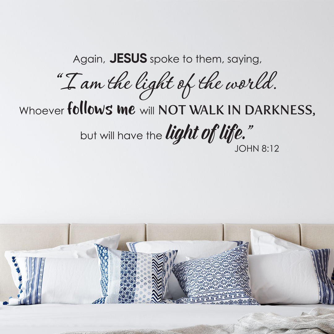 John 8:12 Vinyl Wall Decal by Wild Eyes Signs, I am the Light of the World,  Scripture Wall Vinyl, Bible Wall Words, Living Room, Modern Christian