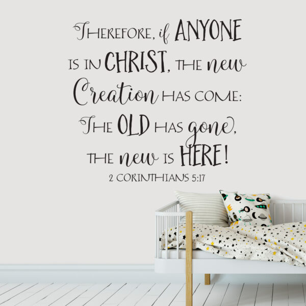 2 Corinthians 5v17 Vinyl Wall Decal 2