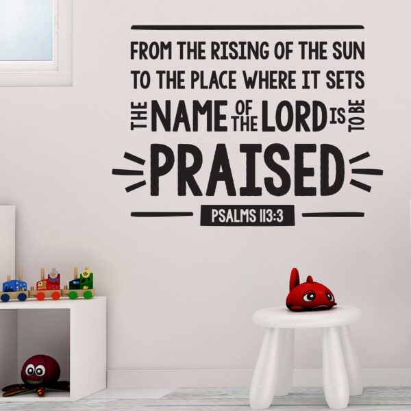 Psalms 113v3 Vinyl Wall Decal