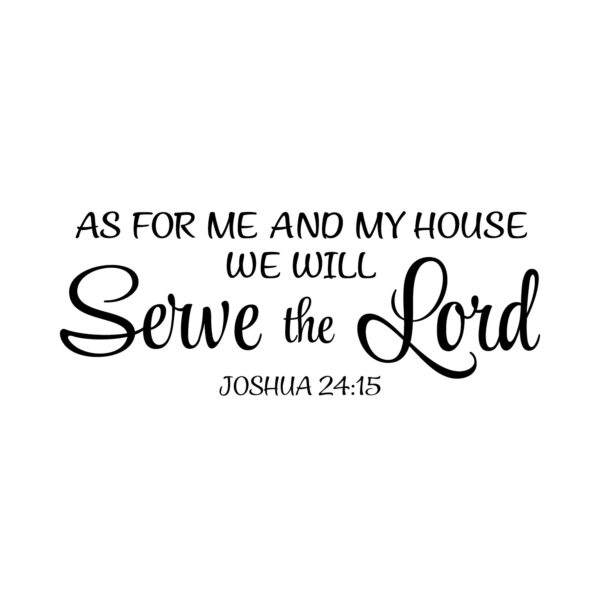 Joshua 24v15 Vinyl Wall Decal 23