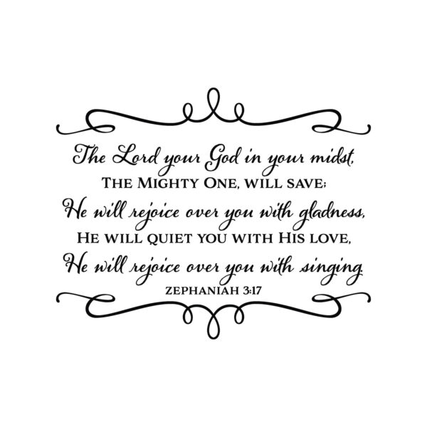 Zephaniah 3v17 Vinyl Wall Decal 7