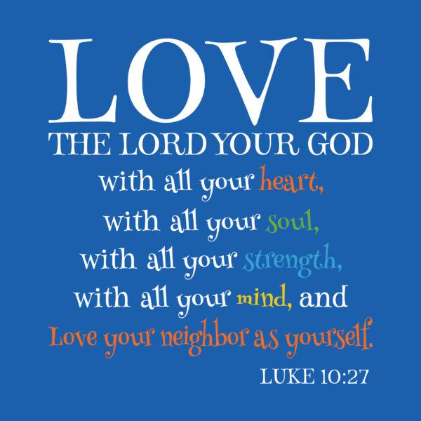 Luke 10:27 Vinyl Wall Decal 3 by Wild Eyes Signs Love the Lord your God with all your heart soul strength mind, Love Your Neighbor, Religious Bible Verse, Christian Wall Art, Love Wall Words, LUK10V27